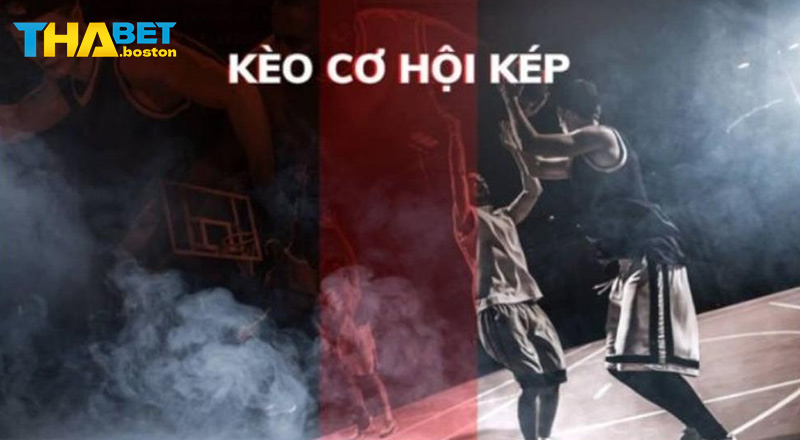Giới thiệu kèo cơ hội kép là gì Giới thiệu kèo cơ hội kép là gì
